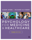 Psychology for Medicine and Healthcare By Susan Ayers, Richard de Visser Cover Image