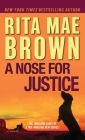 A Nose for Justice: A Novel (Mags Rogers #1) By Rita Mae Brown Cover Image