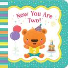 Now You Are Two By Minnie Birdsong, Hilli Kushnir (Illustrator) Cover Image