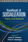 Handbook of Socialization, Second Edition: Theory and Research Cover Image