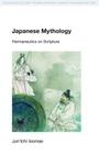 Japanese Mythology: Hermeneutics on Scripture (Religion in Culture) Cover Image