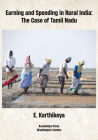 Earning and Spending in Rural India: The Case of Tamil Nadu By E. Karthikeya Cover Image