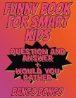 Funny Book for Smart Kids - Funny and Silly Knock-Knock, Laugh-Out-Loud: Tricky Questions and Challenging Brain Teasers For Children That Even Teens a Cover Image