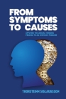 From Symptoms to Causes: Applying the Logical Thinking Process to an Everyday Problem Cover Image