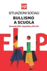 Situazioni sociali - Bullismo a scuola: Educare i bambini ad affrontare il bullismo Cover Image