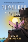 Shoulder Fairy By Jimm Grogan, Anthony Borg (Editor) Cover Image