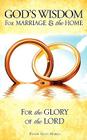 God's Wisdom for Marriage & the Home Cover Image