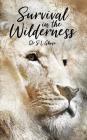 Survival in the Wilderness By Somendra Lal Ghose Cover Image