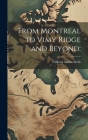 From Montreal to Vimy Ridge and Beyond; Cover Image
