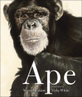 Ape By Martin Jenkins, Vicky White (Illustrator) Cover Image