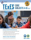TExES Core Subjects 4-8 (211) Book + Online, 2nd Ed. (Texes Teacher Certification Test Prep) By Ann M. L. Cavallo, Karen Allmond, Mary D. Curtis Cover Image