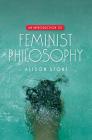 An Introduction to Feminist Philosophy By Alison Stone Cover Image