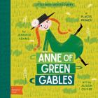 Anne of Green Gables: A Babylit(r) Places Primer By Jennifer Adams, Alison Oliver (Illustrator) Cover Image