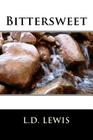 Bittersweet By L. D. Lewis Cover Image