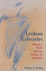Lesbian Lifestyles: Women's Work and the Politics of Sexuality Cover Image