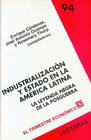 Industrializacion y Estado en la America Latina: La Leyenda Negra de la Posguerra (Lecturas El Trimestre Economico #94) By Rosemary Thorp, Jose Antonio Ocampo, Enrique Cardenas Cover Image