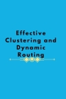 Effective Clustering and Dynamic Routing By Sulaiman Aleem Cover Image