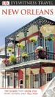 DK Eyewitness Travel Guide: New Orleans By Marilyn Wood Cover Image