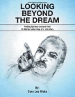 Looking Beyond the Dream: Finding Spiritual Lessons from Dr. Martin Luther King_s Life Story By Cora Lee Hicks Cover Image