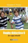 El rugby infantil: (Rugby didáctico 6) Cover Image