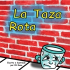 La Taza Rota Cover Image