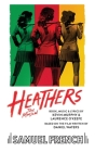 Heathers the Musical By Laurence O'Keefe, Kevin Murphy Cover Image