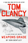 Tom Clancy Weapons Grade (A Jack Ryan Jr. Novel #11) By Don Bentley Cover Image