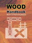 Wood Handbook: Wood as an Engineering Material Cover Image