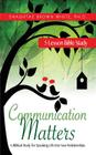Communication Matters: A Biblical Study for Speaking Life Into Your Relationships By Shauntae Brown White Cover Image