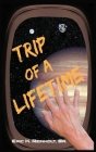 Trip of a Lifetime By Sr. Reinholt, Eric Cover Image