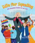 Edie for Equality: Edie Windsor Stands Up for Love By Michael Genhart, Cheryl Thuesday (Illustrator) Cover Image
