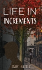 Life in Increments Cover Image