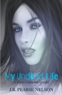 My Undead Life By J. R. Pearse Nelson Cover Image