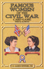 Famous Women of the Civil War Card Game (Civil War Series) Cover Image