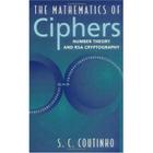 The Mathematics of Ciphers: Number Theory and RSA Cryptography By S. C. Coutinho Cover Image