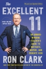 The Excellent 11: An Award-Winning Teacher's Guide to Motivate, Inspire, and Educate Kids By Ron Clark Cover Image