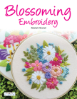 Blossoming Embroidery: 15 Fun Floral Embroidery Designs Cover Image