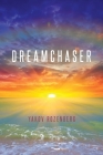 Dreamchaser By Yakov Rozenberg Cover Image