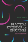 Practical Statistics for Educators, 6th Edition By Ruth Ravid Cover Image