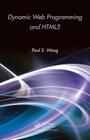 Dynamic Web Programming and HTML5 By Paul S. Wang Cover Image