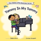Yummy In My Tummy By Debra Krol, Corinne Orazietti (Illustrator) Cover Image