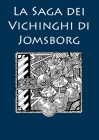 La Saga dei Vichinghi di Jomsborg By Saghe Islandesi Cover Image