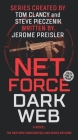 Net Force: Dark Web By Jerome Preisler, Steve Pieczenik (Created by), Tom Clancy (Created by) Cover Image