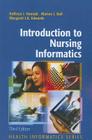 Introduction to Nursing Informatics (Health Informatics) By Kathryn J. Hannah (Editor), Marion J. Ball (Editor), Margaret J. a. Edwards (Editor) Cover Image