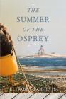 The Summer of the Osprey By Elisabeth Ogilvie Cover Image