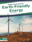 Earth-Friendly Energy By Nick Rebman Cover Image