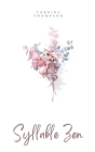 Syllable Zen By Corrina Thompson Cover Image