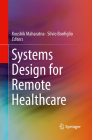 Systems Design for Remote Healthcare Cover Image