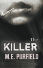 The Killer By M. E. Purfield Cover Image
