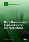 Novel Biocomposite Engineering and Bio-Applications Cover Image